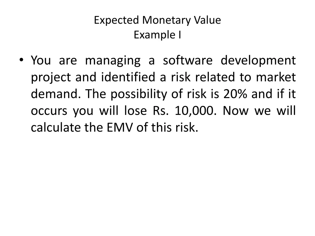 expected monetary value example i