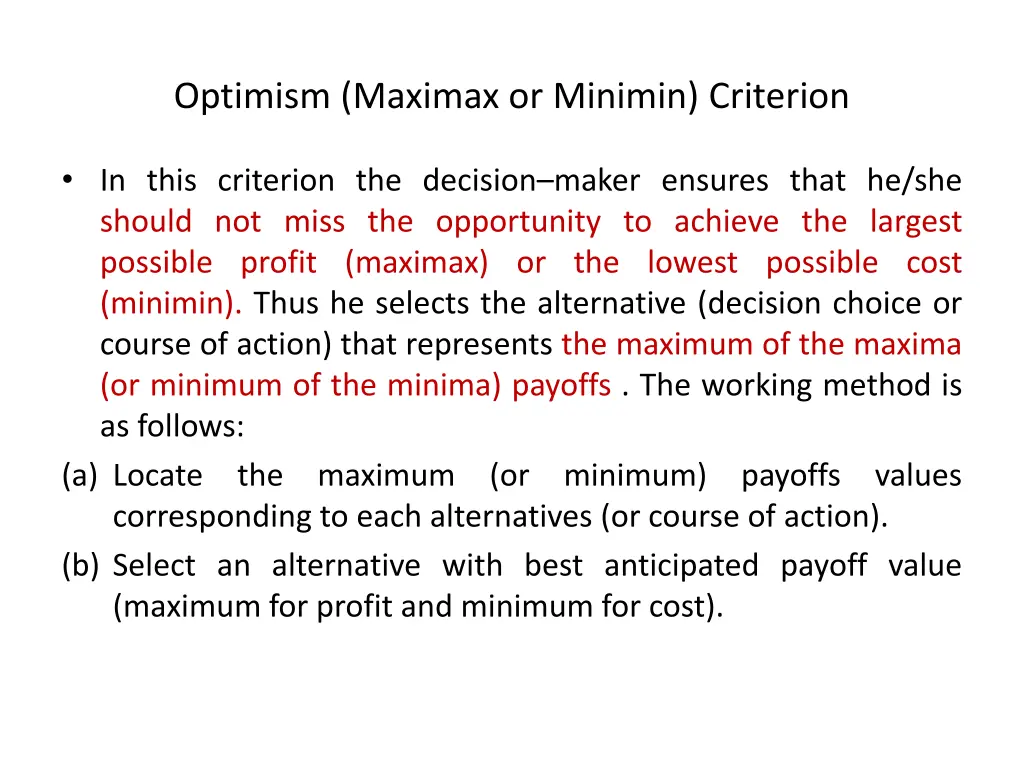 optimism maximax or minimin criterion