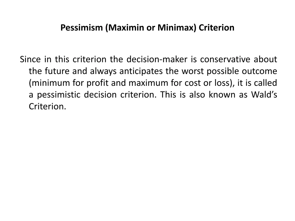 pessimism maximin or minimax criterion 1