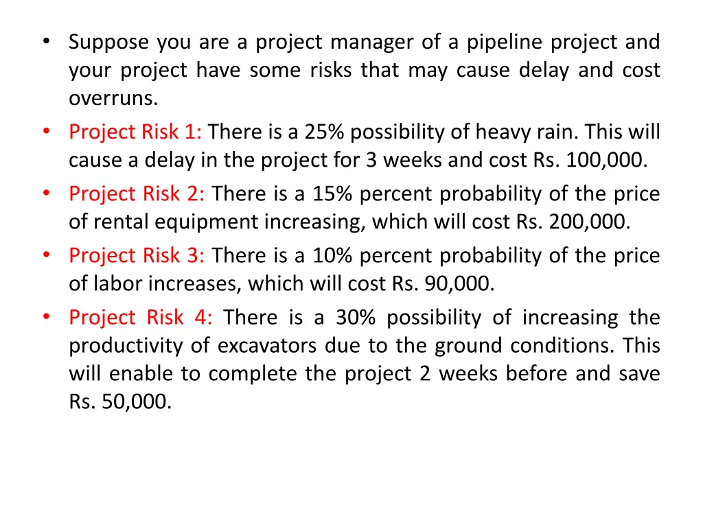 suppose you are a project manager of a pipeline