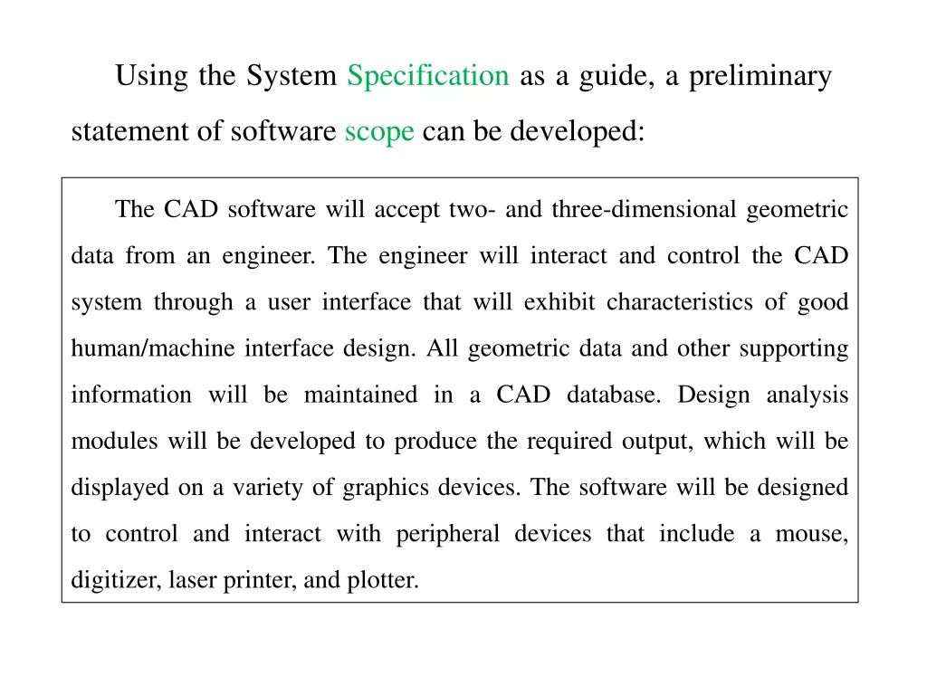 using the system specification as a guide