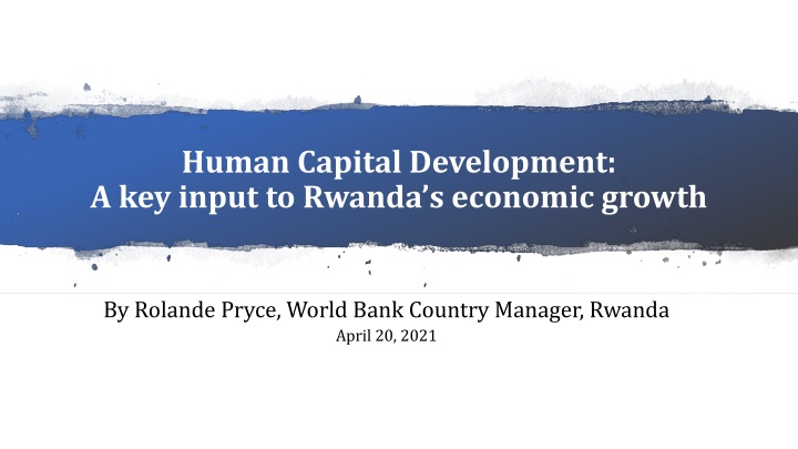 human capital development a key input to rwanda