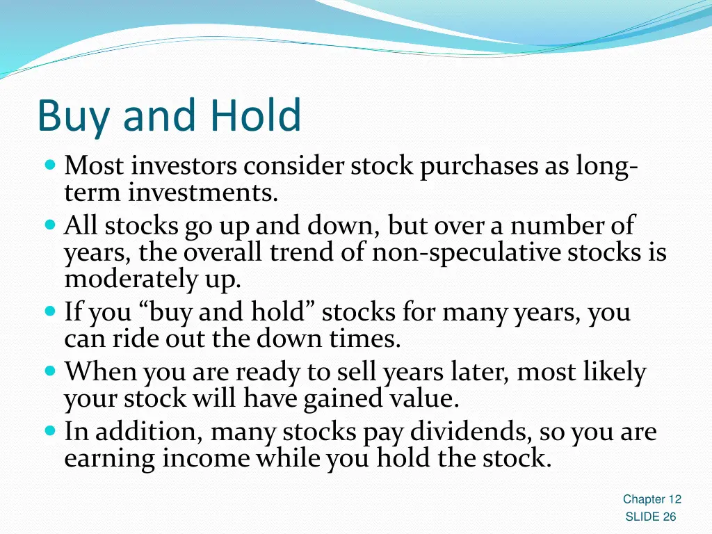 buy and hold most investors consider stock