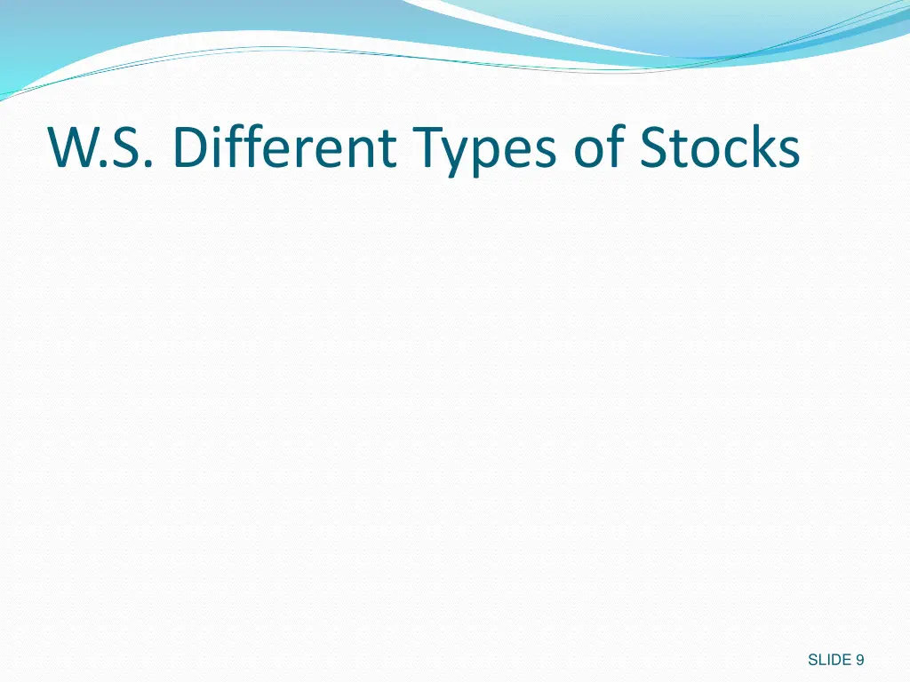 w s different types of stocks