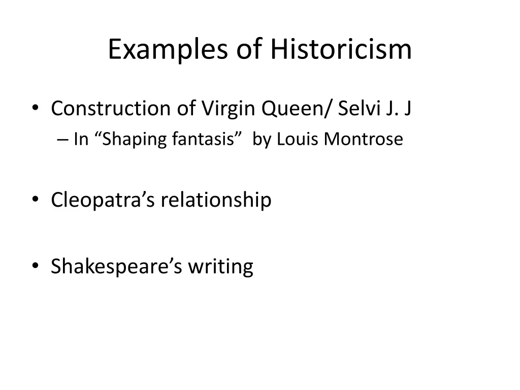 examples of historicism 1