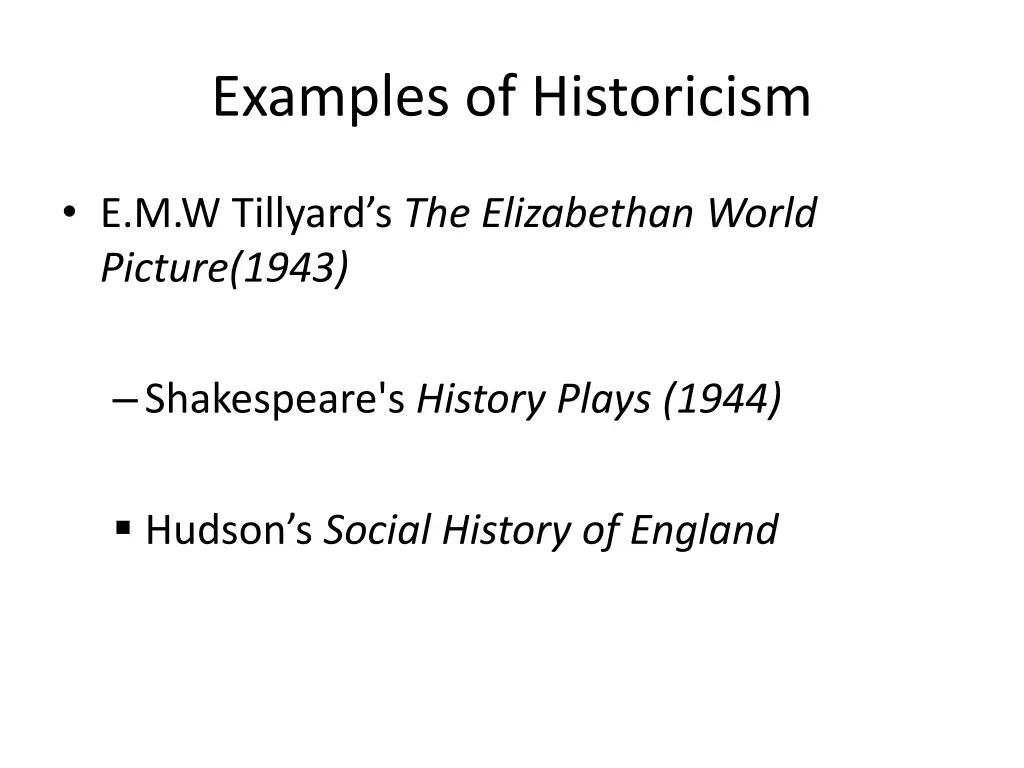 examples of historicism