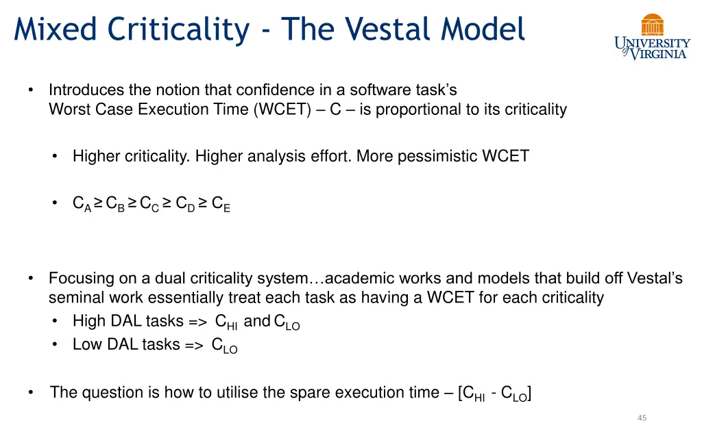 mixed criticality the vestal model