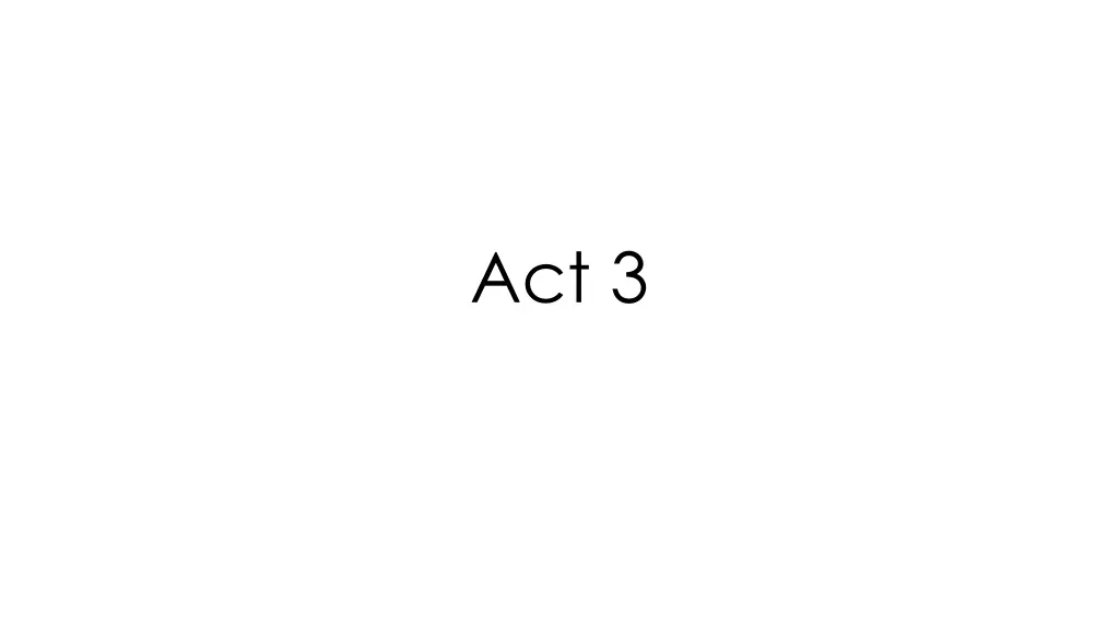 act 3