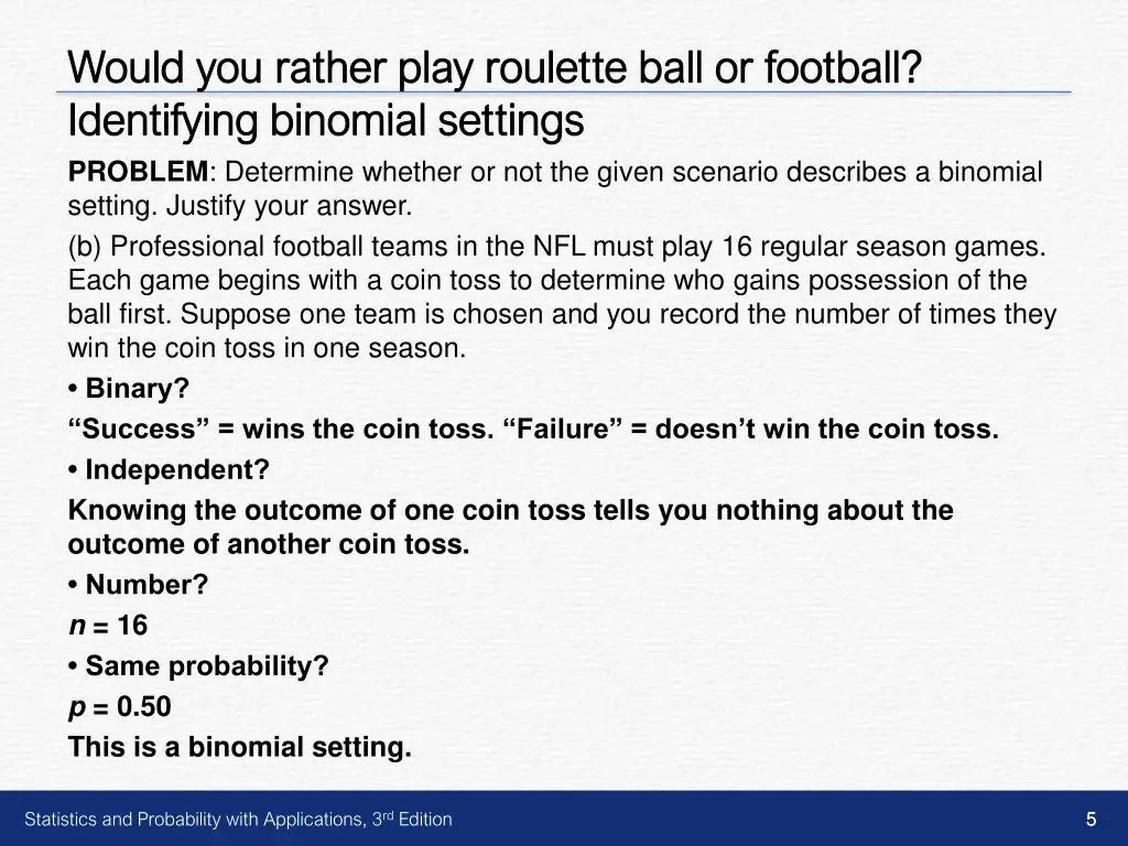 would you rather play roulette ball or football 1