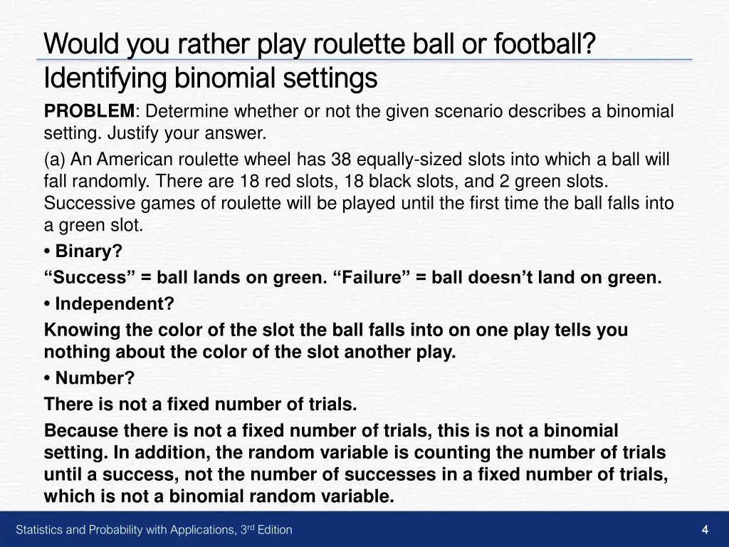 would you rather play roulette ball or football