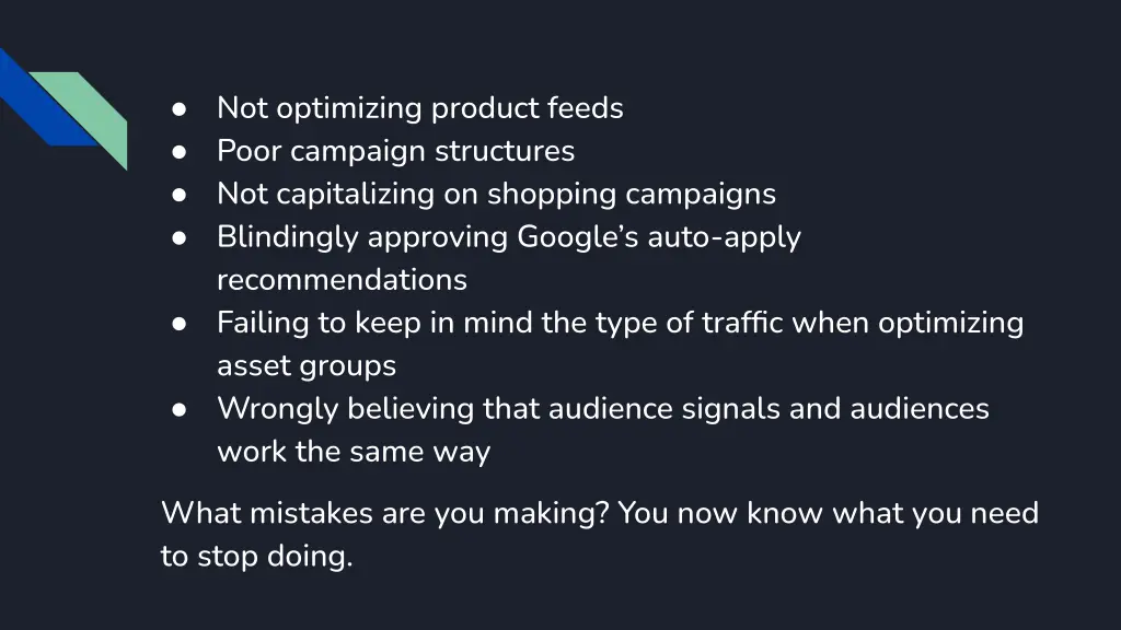 not optimizing product feeds poor campaign