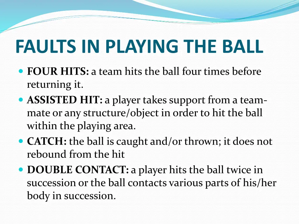 faults in playing the ball