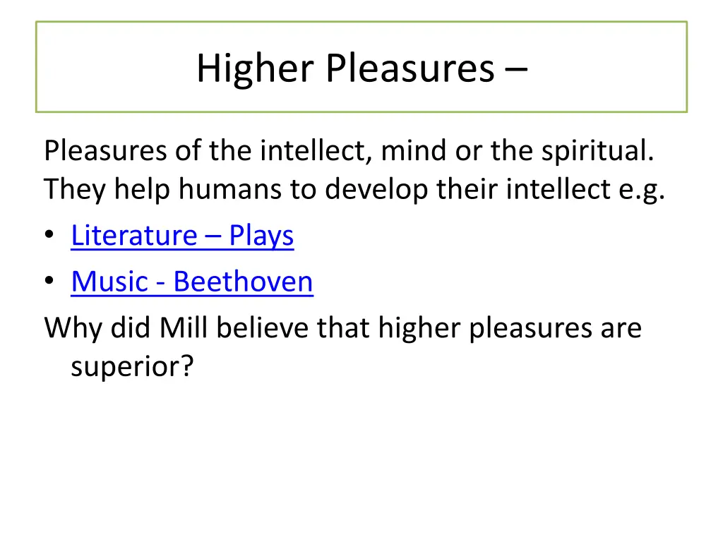 higher pleasures