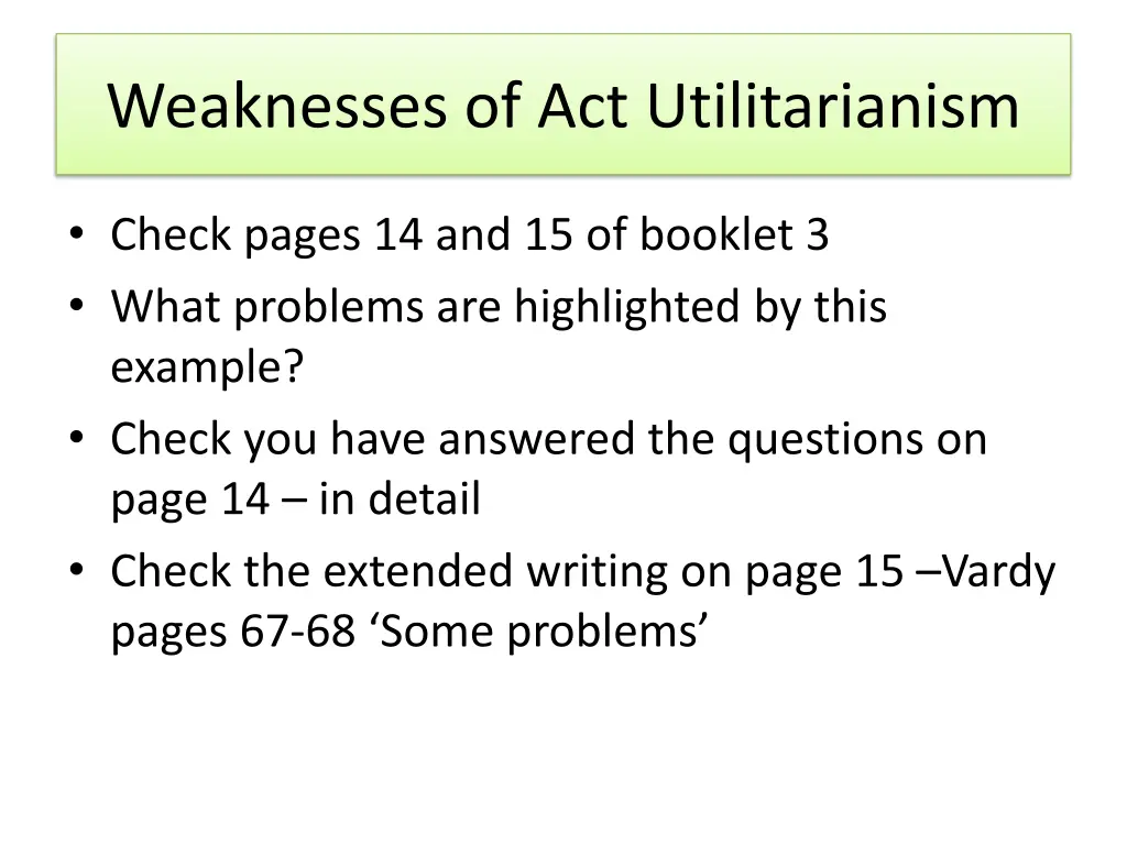 weaknesses of act utilitarianism