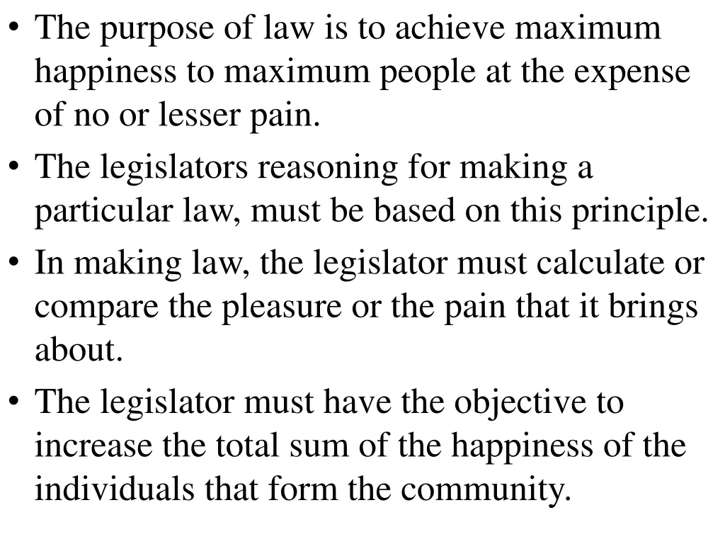 the purpose of law is to achieve maximum