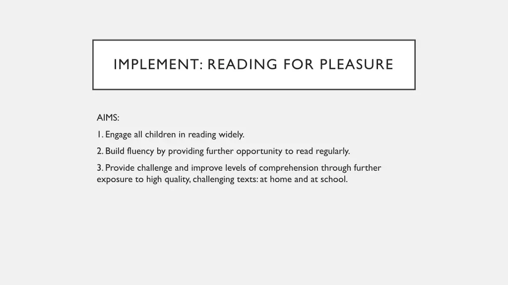 implement reading for pleasure