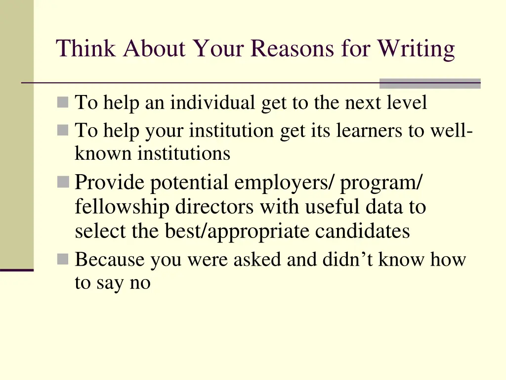 think about your reasons for writing