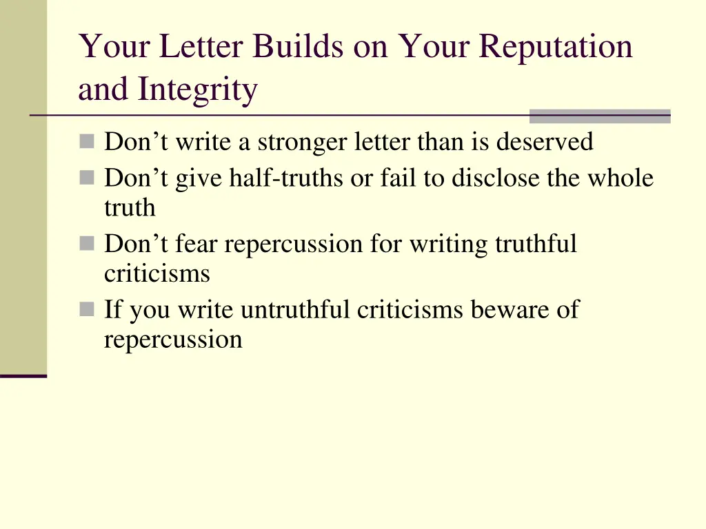 your letter builds on your reputation