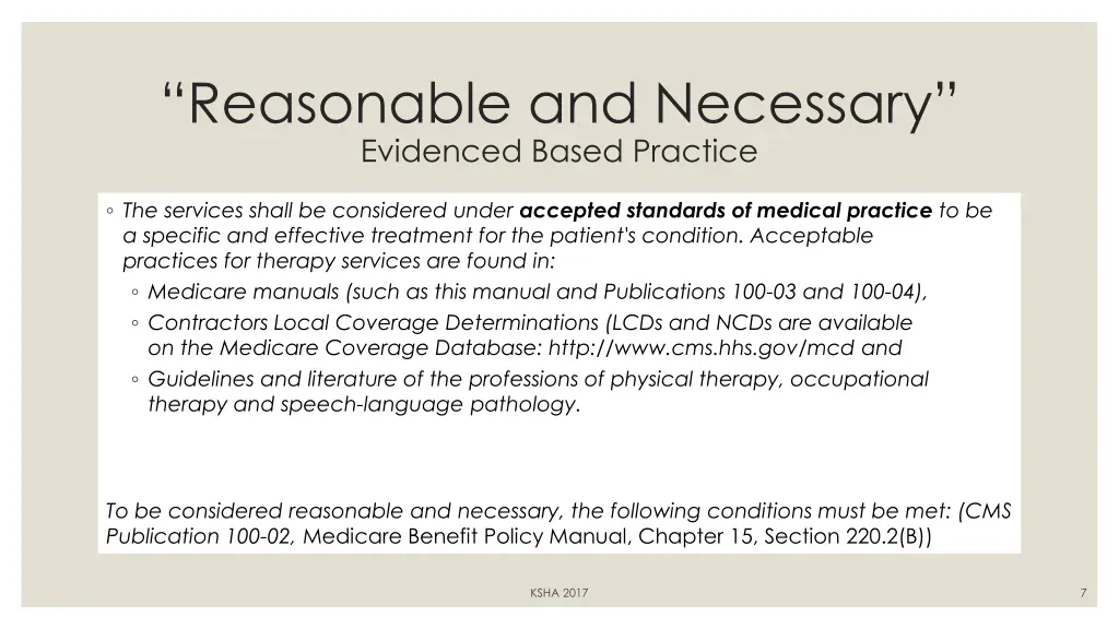 reasonable and necessary evidenced based practice