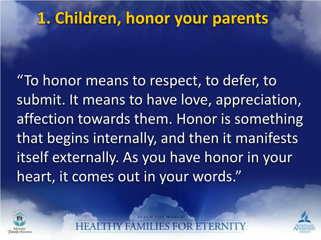 1 children honor your parents 2