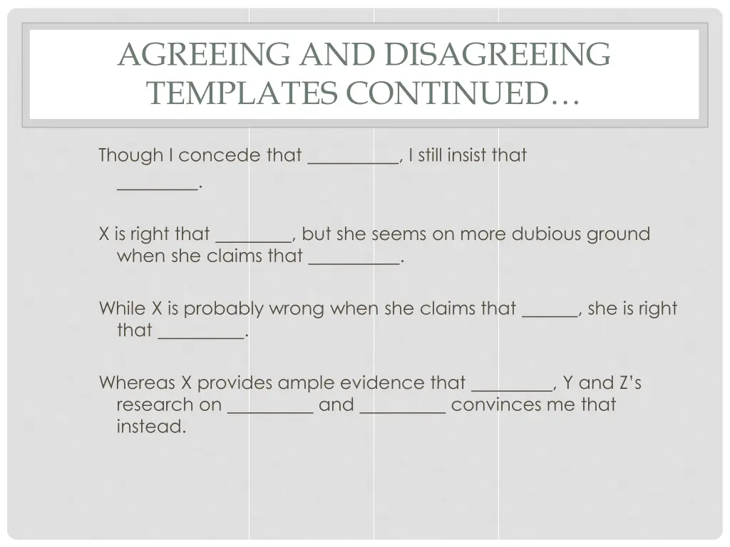 agreeing and disagreeing templates continued