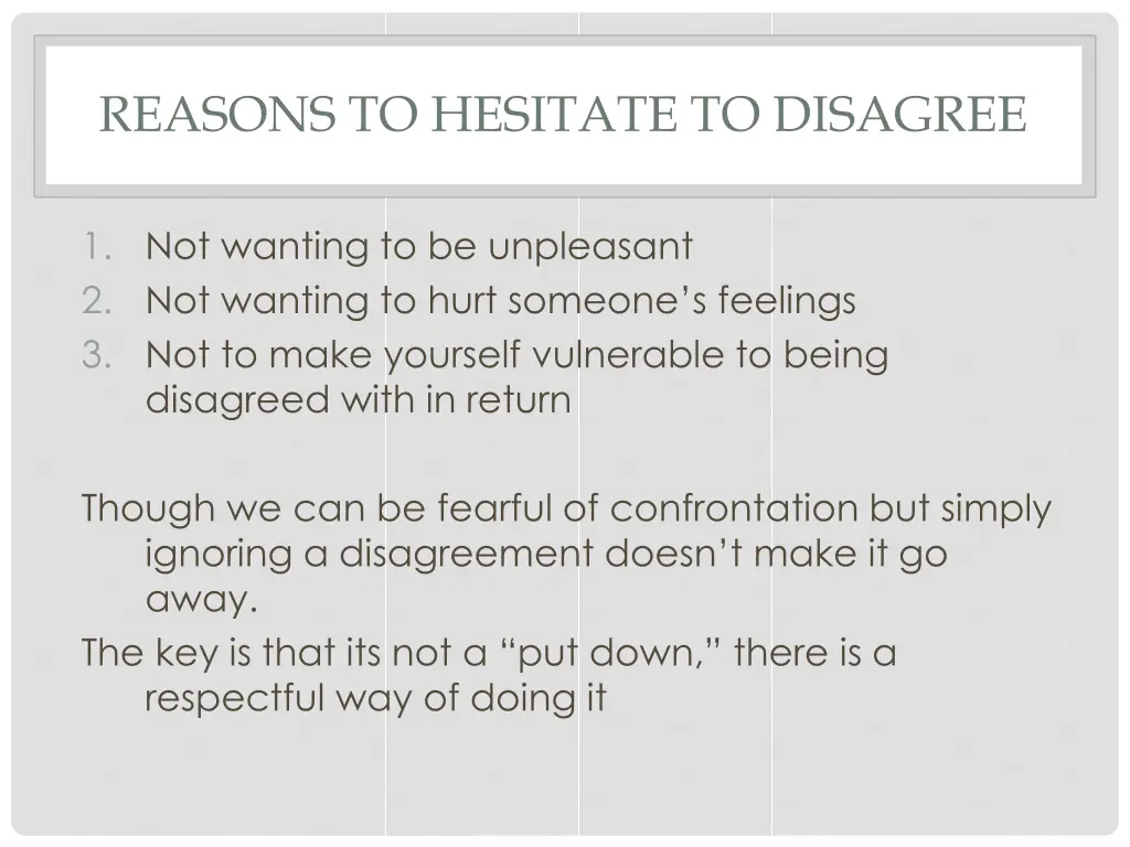 reasons to hesitate to disagree