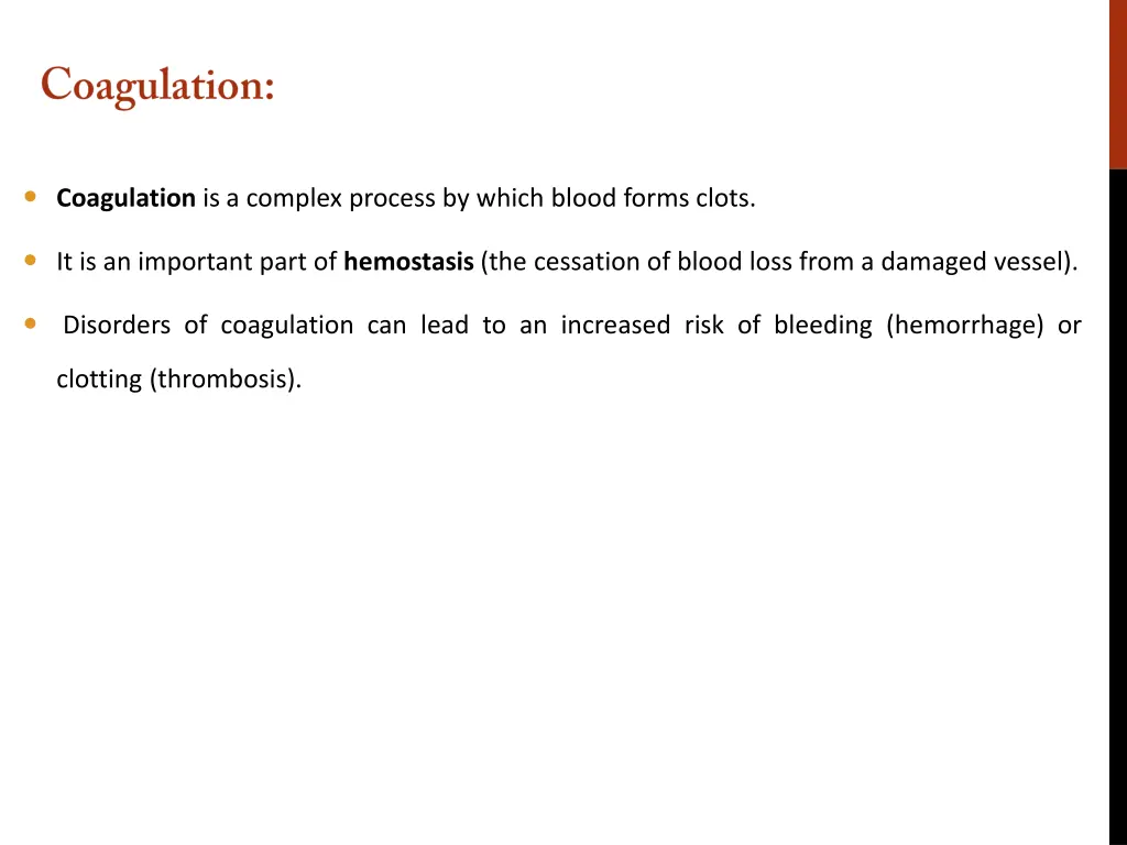 coagulation is a complex process by which blood