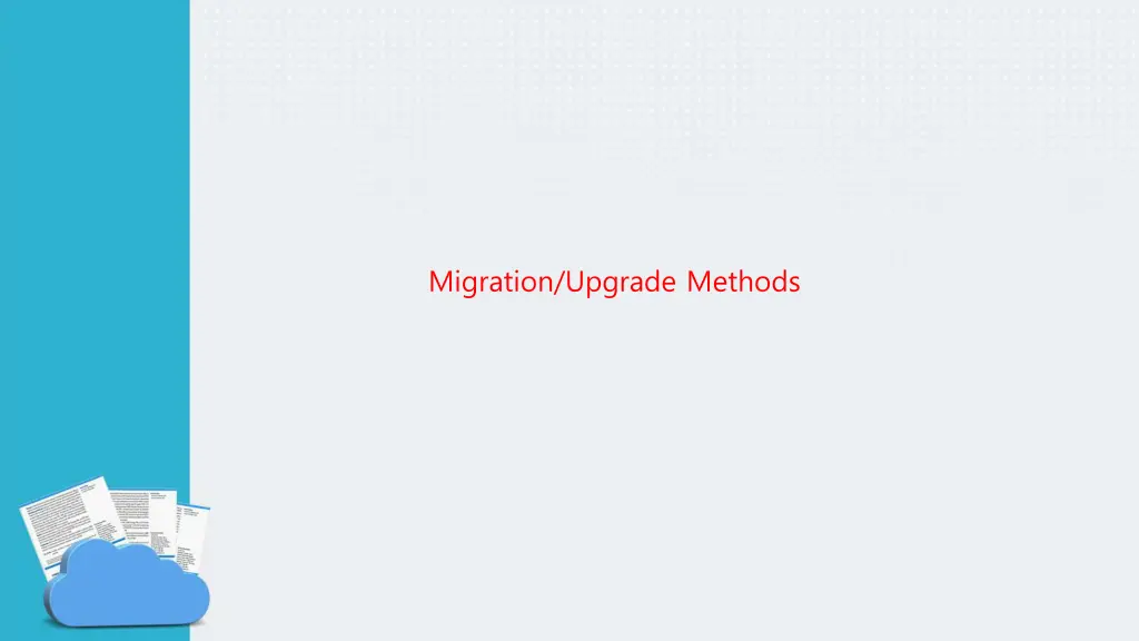 migration upgrade methods