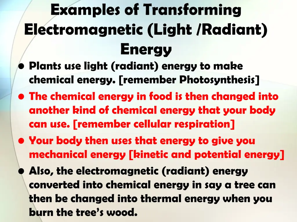 examples of transforming electromagnetic light