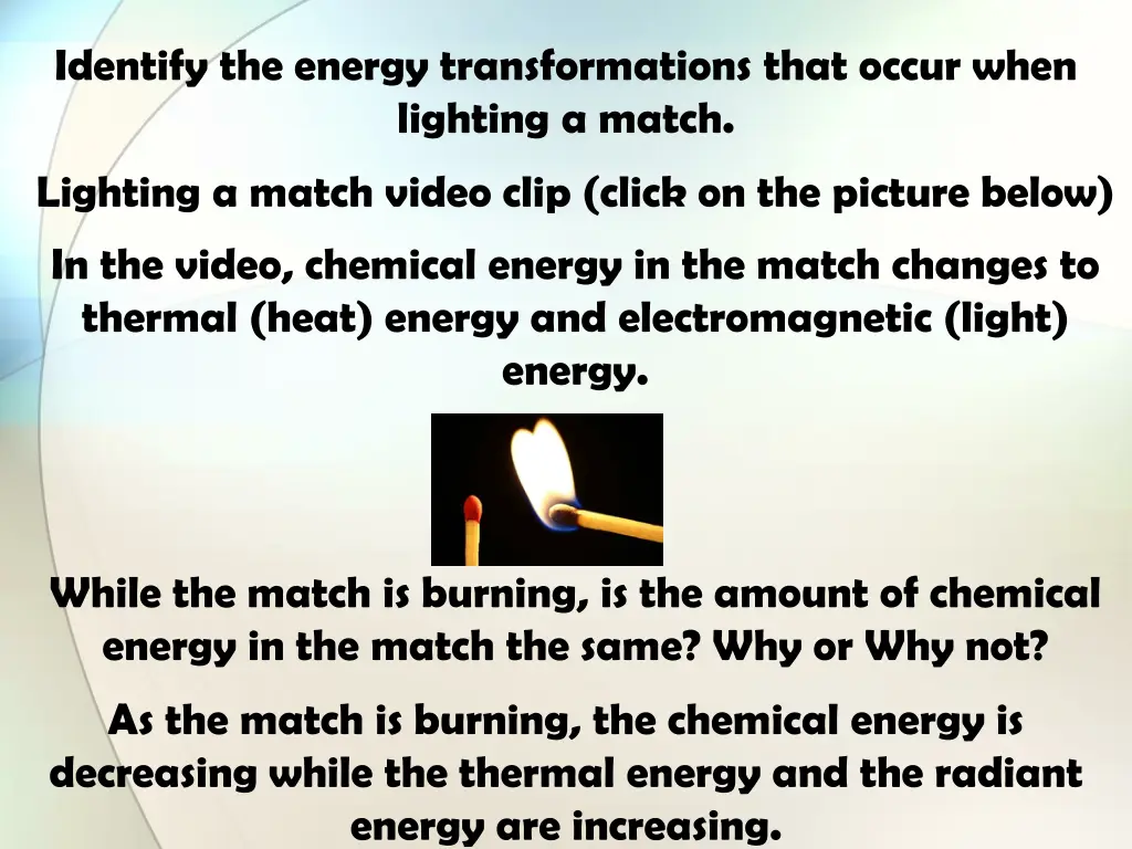 identify the energy transformations that occur