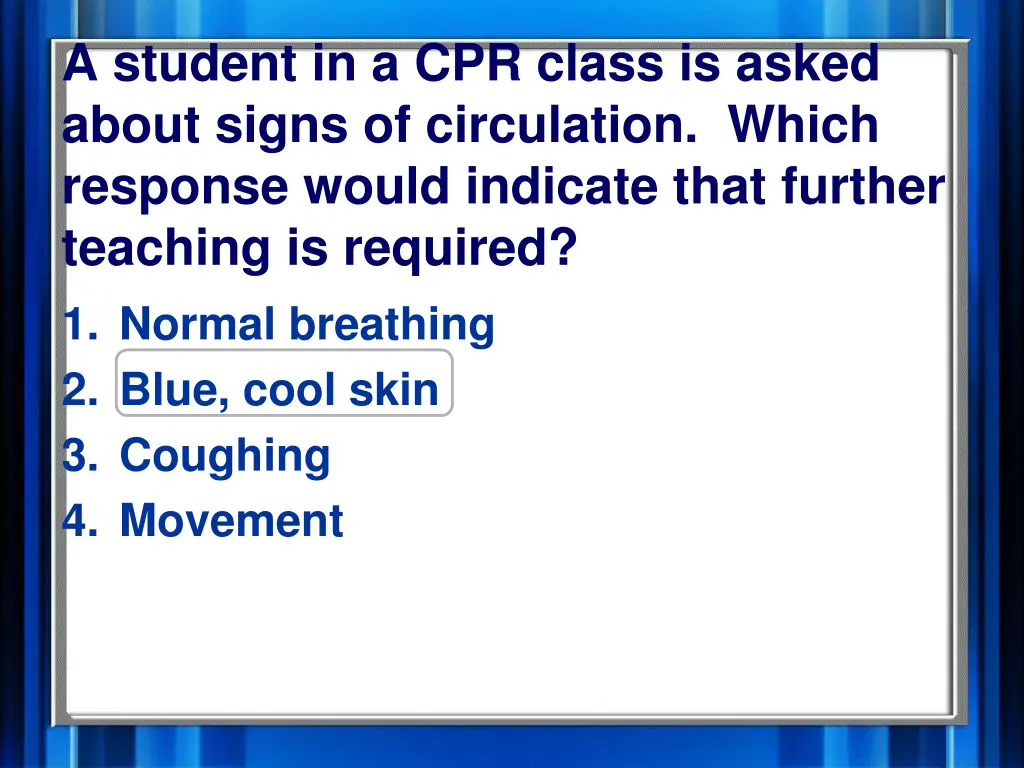 a student in a cpr class is asked about signs 1