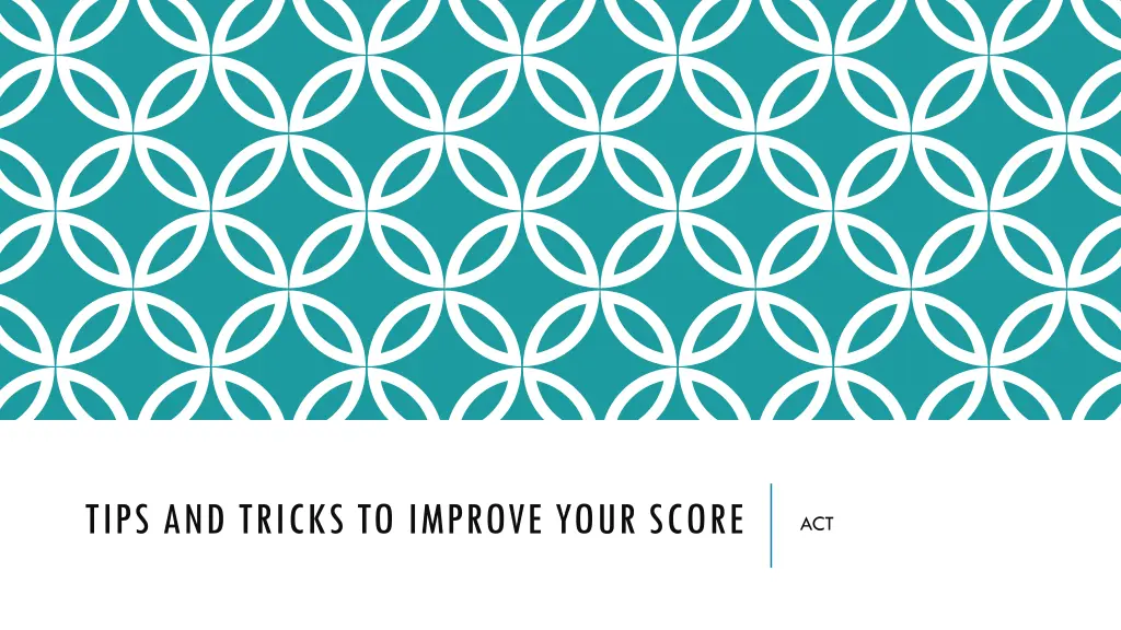 tips and tricks to improve your score