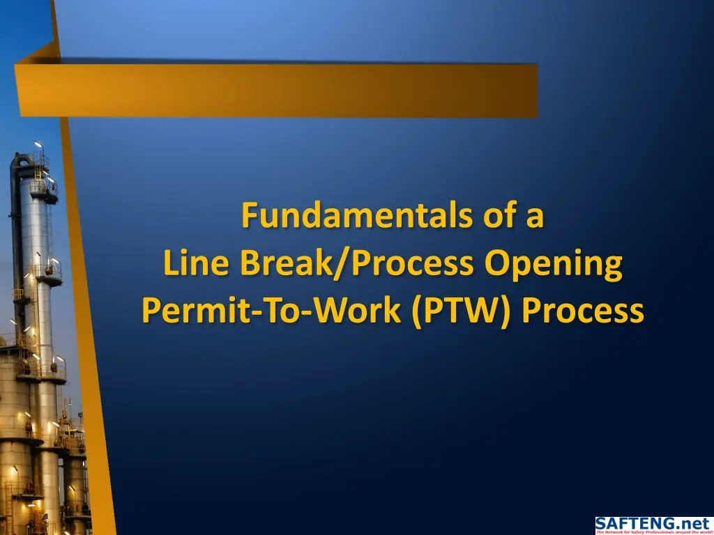 fundamentals of a line break process opening