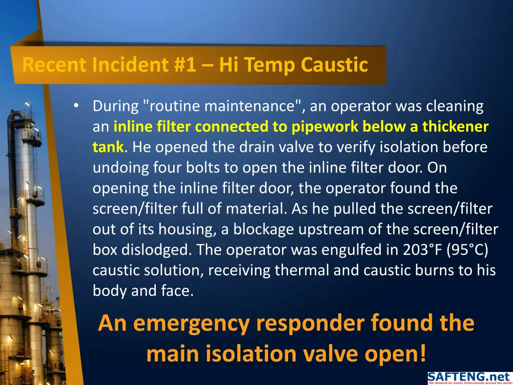 recent incident 1 hi temp caustic