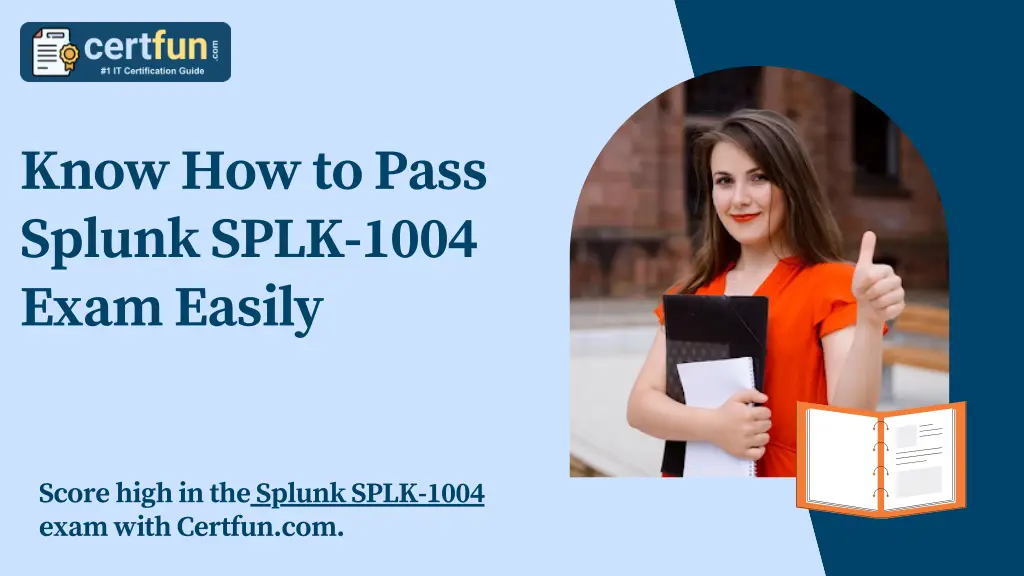 know how to pass splunk splk 1004 exam easily