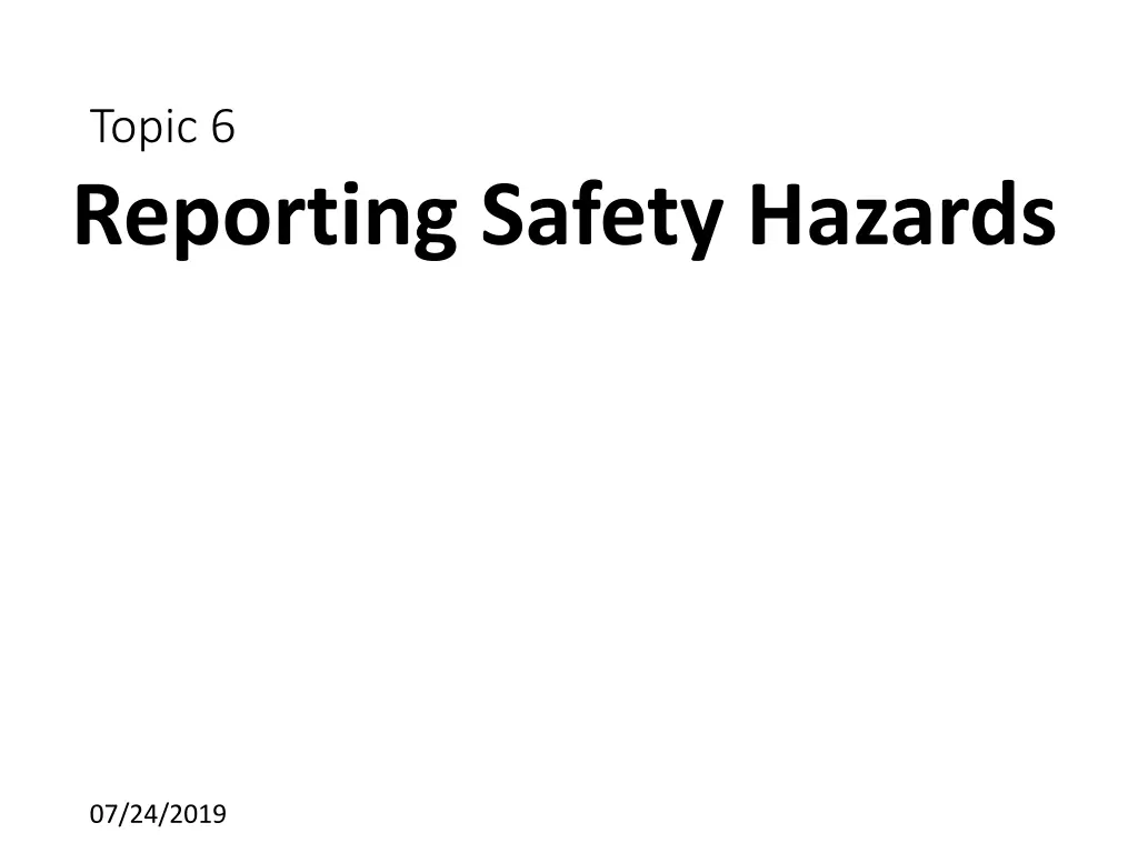 topic 6 reporting safety hazards