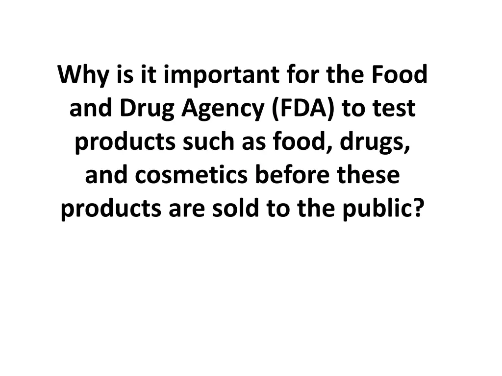 why is it important for the food and drug agency