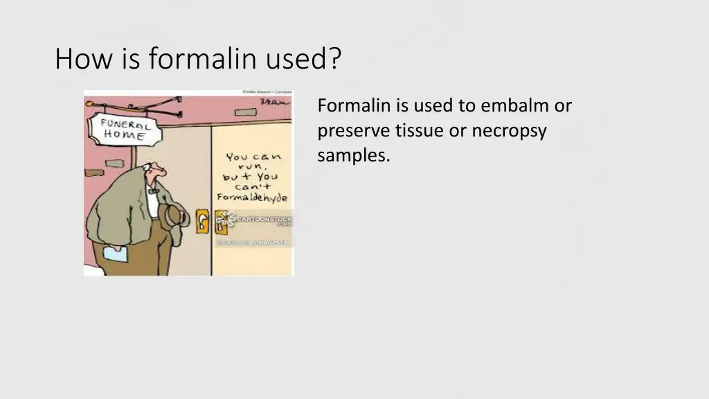 how is formalin used