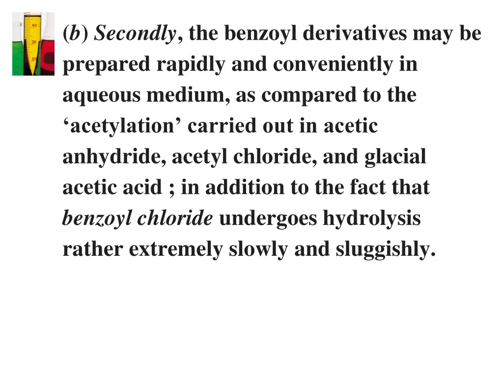 b secondly the benzoyl derivatives