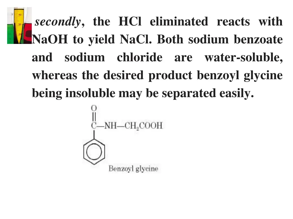 secondly the hcl eliminated reacts with naoh