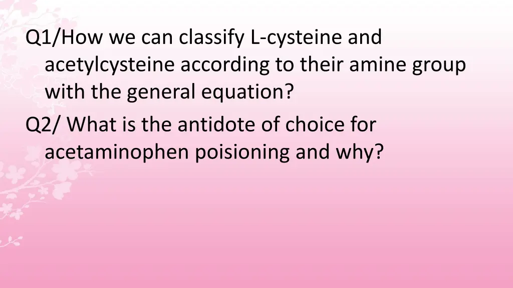 q1 how we can classify l cysteine