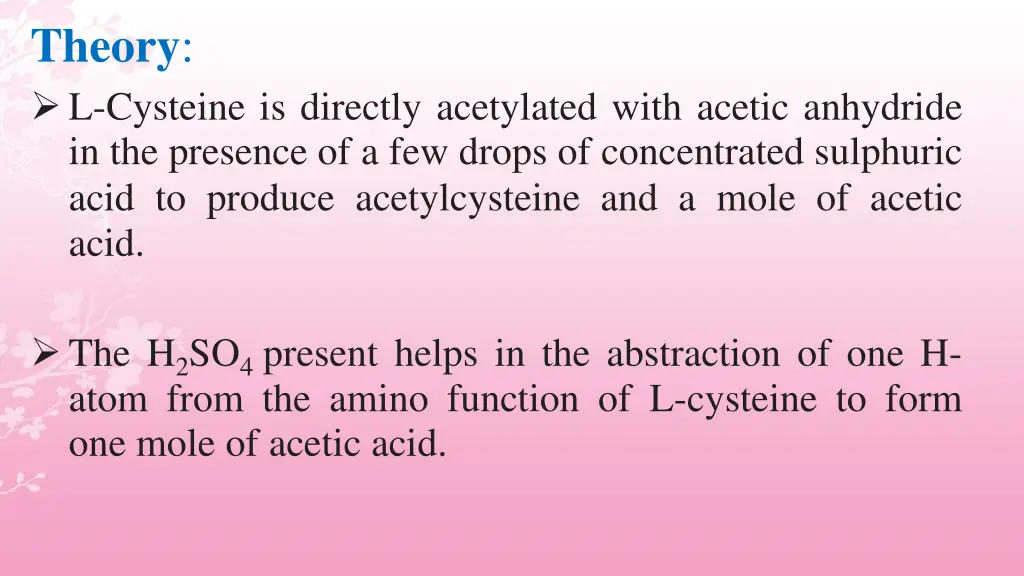 theory l cysteine is directly acetylated with