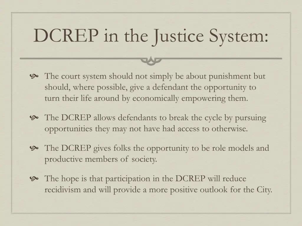 dcrep in the justice system