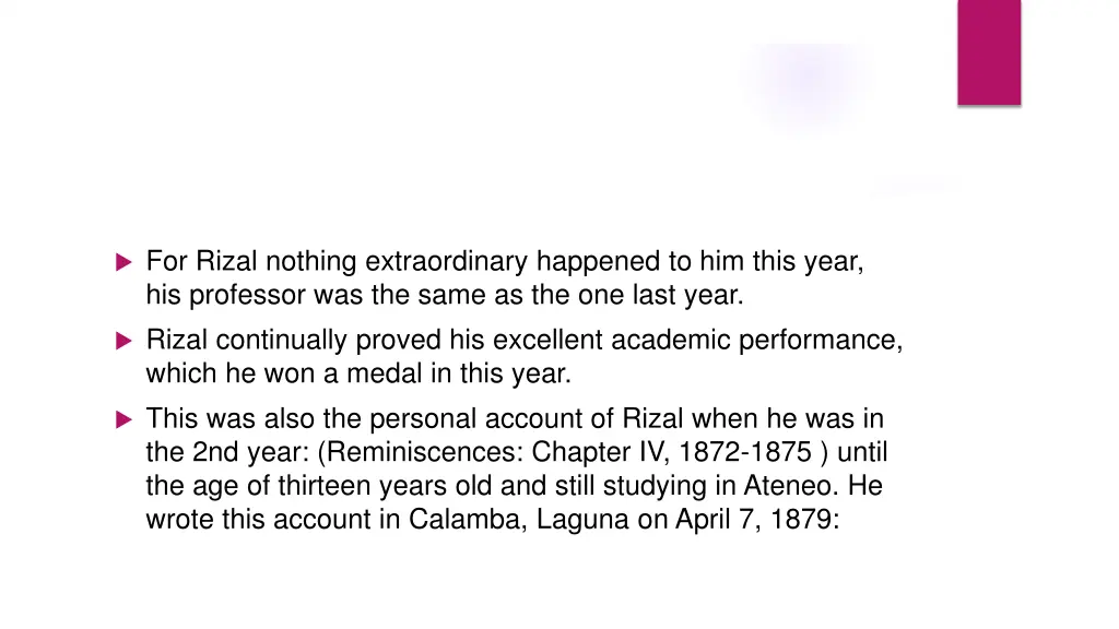 for rizal nothing extraordinary happened