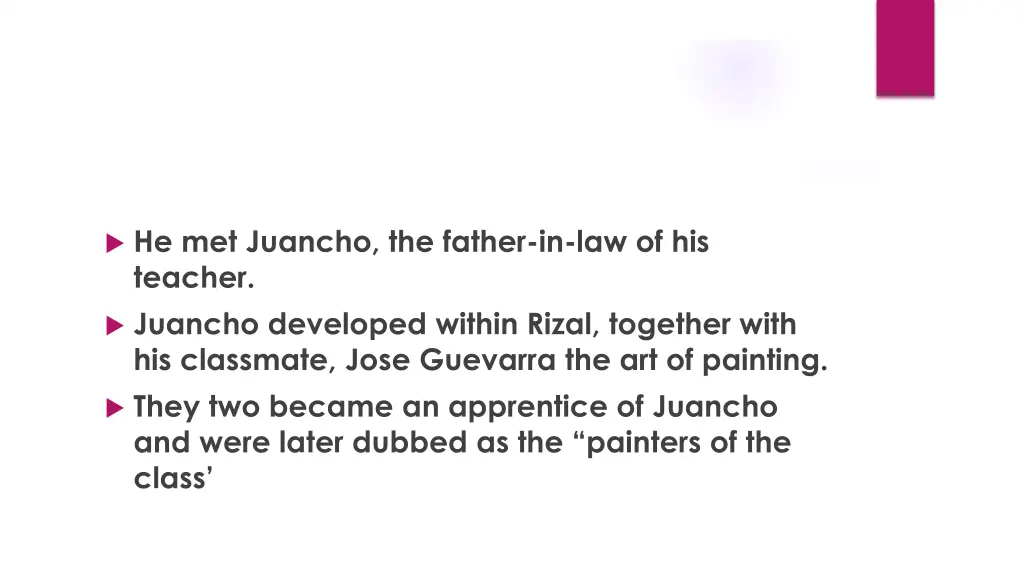 he met juancho the father in law of his teacher