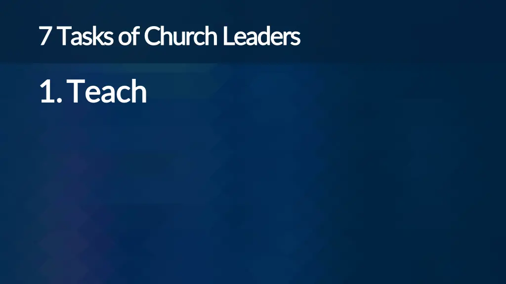 7 tasks of church leaders 7 tasks of church