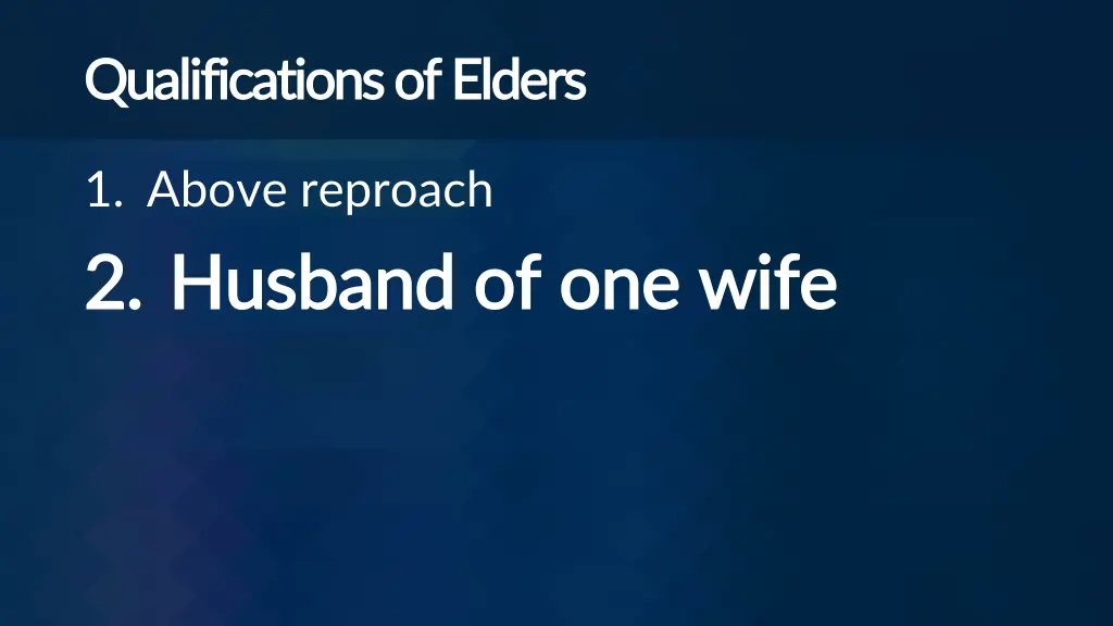 qualifications of elders qualifications of elders 1