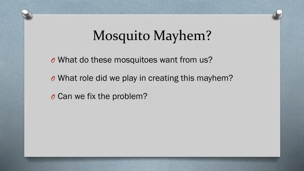 mosquito mayhem