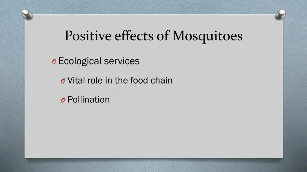 positive effects of mosquitoes