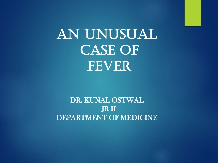 an unusual an unusual case of case of fever fever